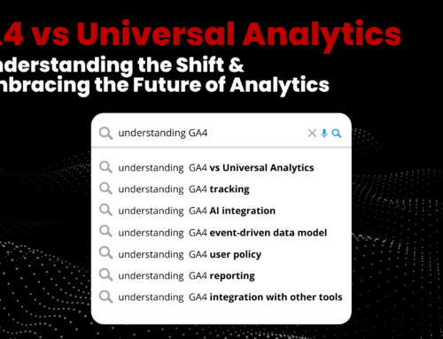 GA4 vs Universal Analytics: Understanding the Shift and Embracing the Future of Analytics